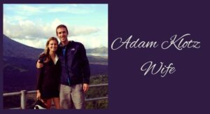 Adam Klotz Wife