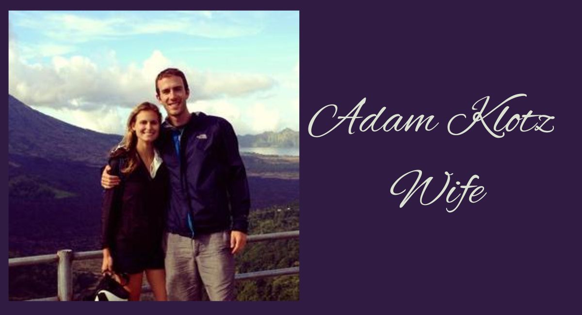 Adam Klotz Wife
